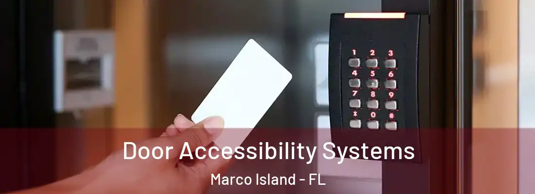 Door Accessibility Systems Marco Island - FL