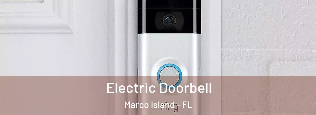 Electric Doorbell Marco Island - FL
