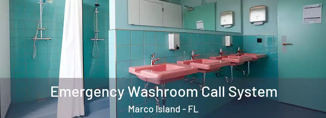 Emergency Washroom Call System Marco Island - FL