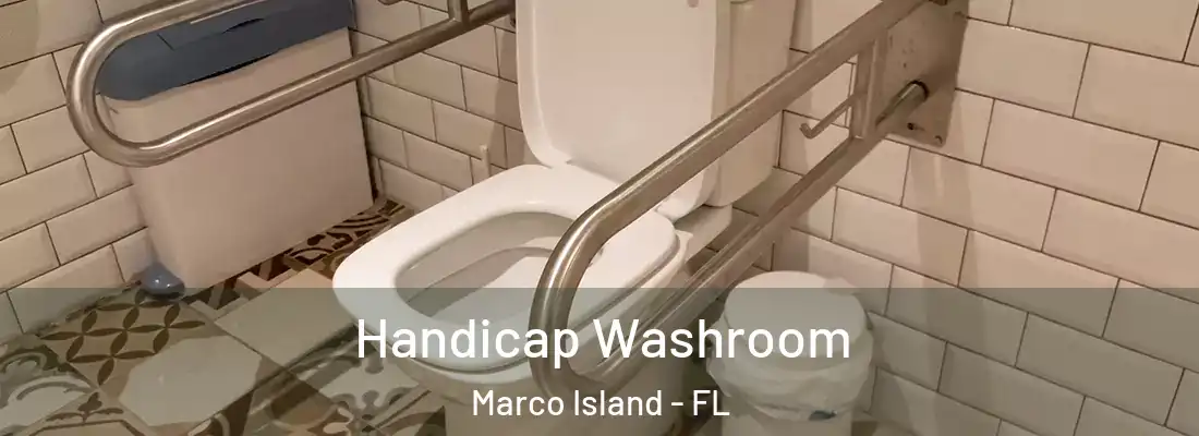 Handicap Washroom Marco Island - FL