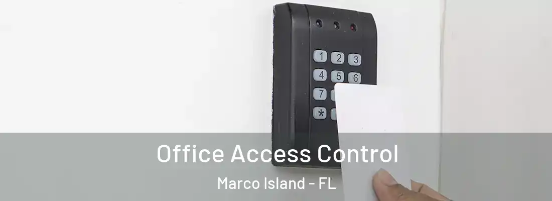 Office Access Control Marco Island - FL