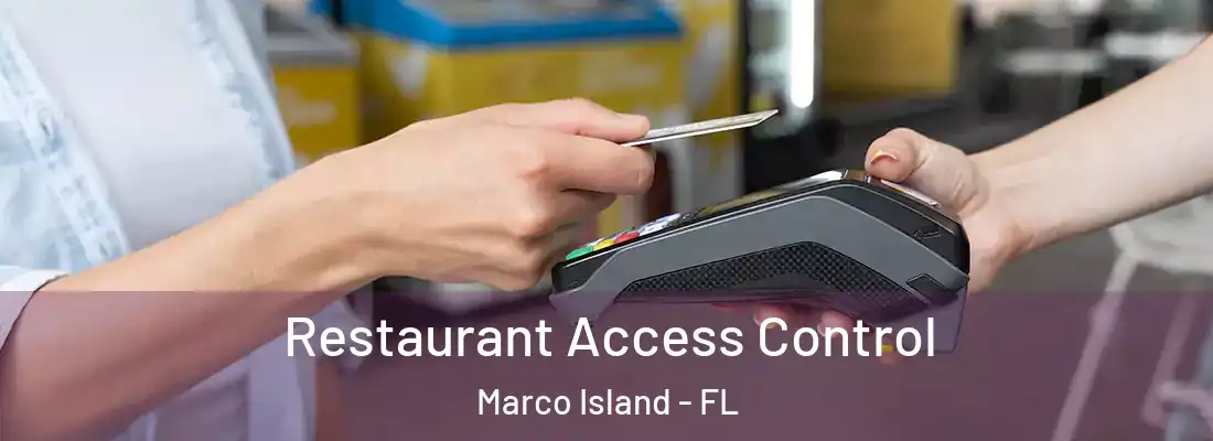  Restaurant Access Control Marco Island - FL