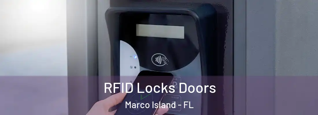 RFID Locks Doors Marco Island - FL