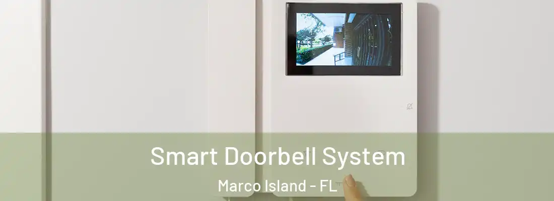  Smart Doorbell System Marco Island - FL