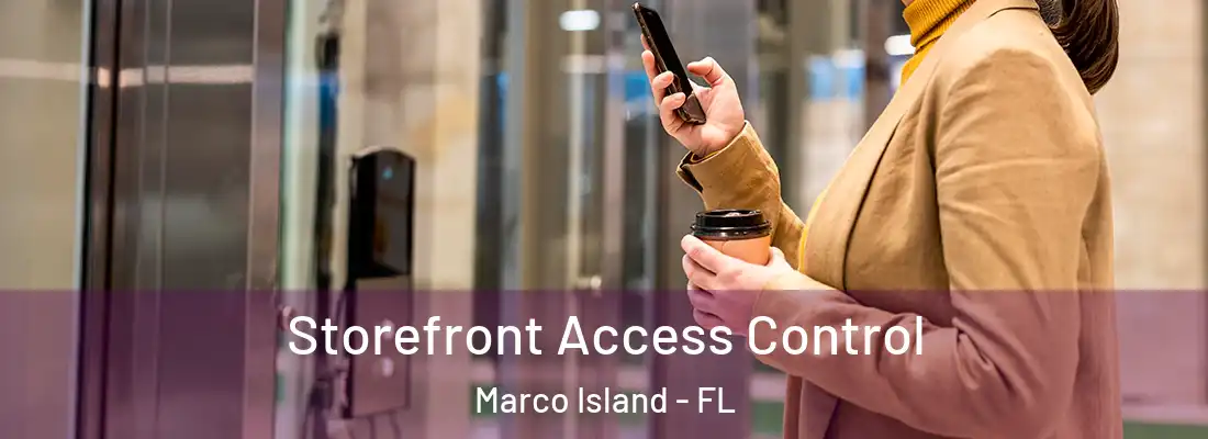 Storefront Access Control Marco Island - FL